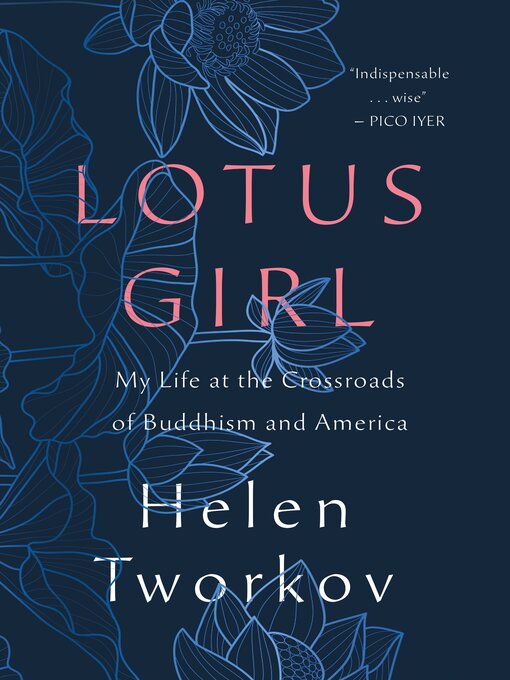 Title details for Lotus Girl by Helen Tworkov - Available